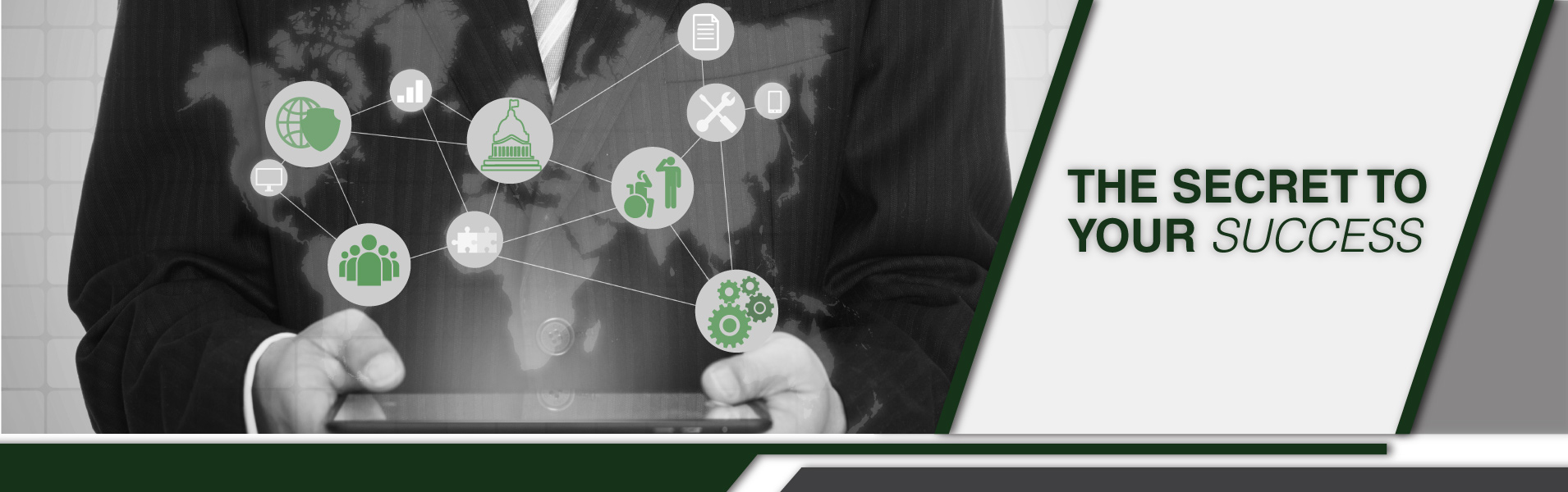 A person in a suit with an overlay of a map of the world and various green and grey icons. Text to the right reads The Secret to Your Success.